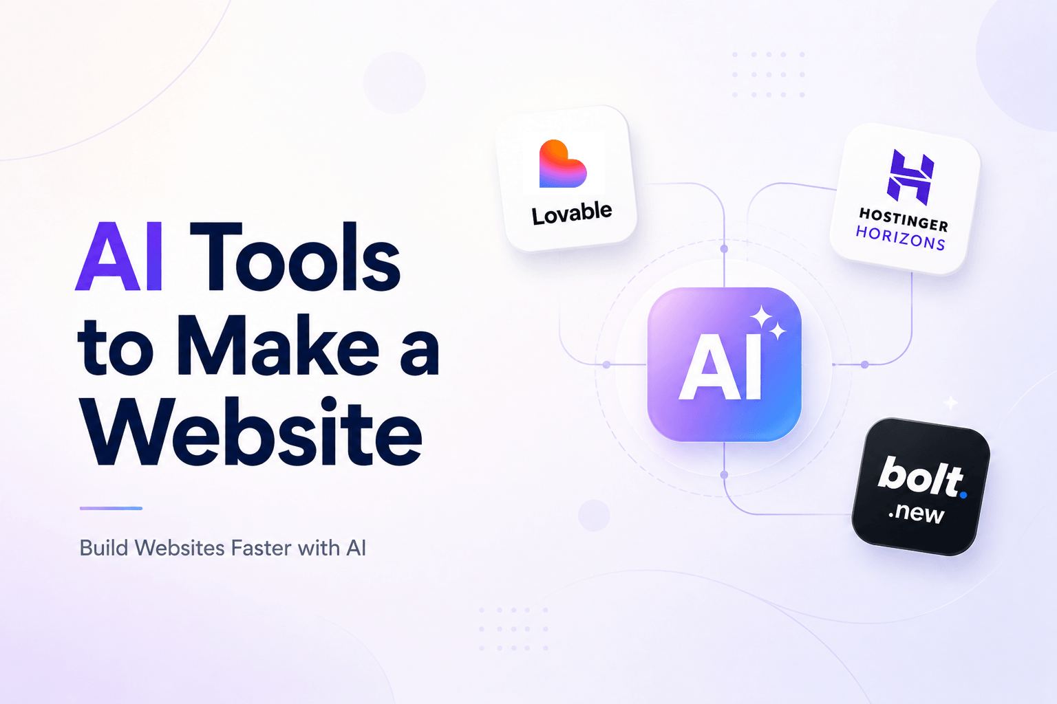 Top AI Tools to Make a Website — and How to Use Each One
