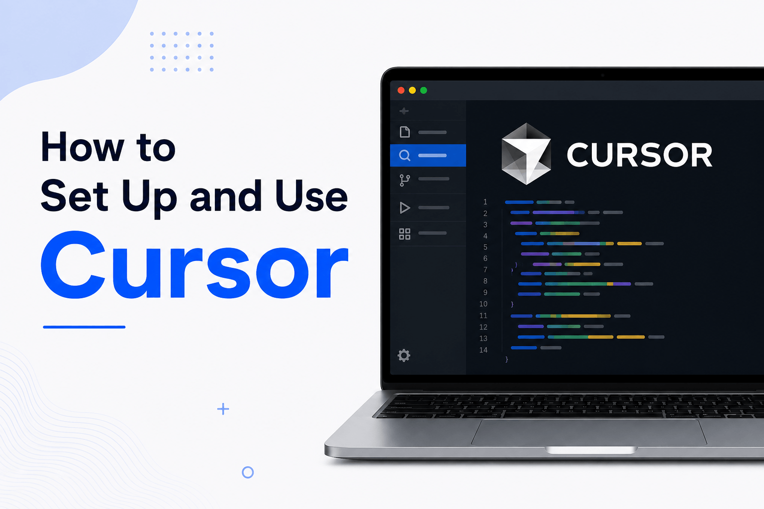 How to Set Up and Use Cursor for Web Development